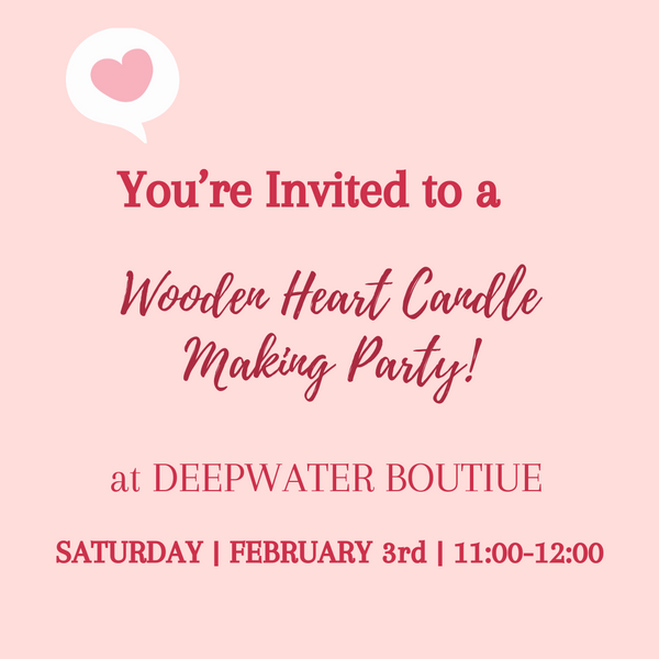 DEEPWATER BOUTIQUE: Heart Candle Party