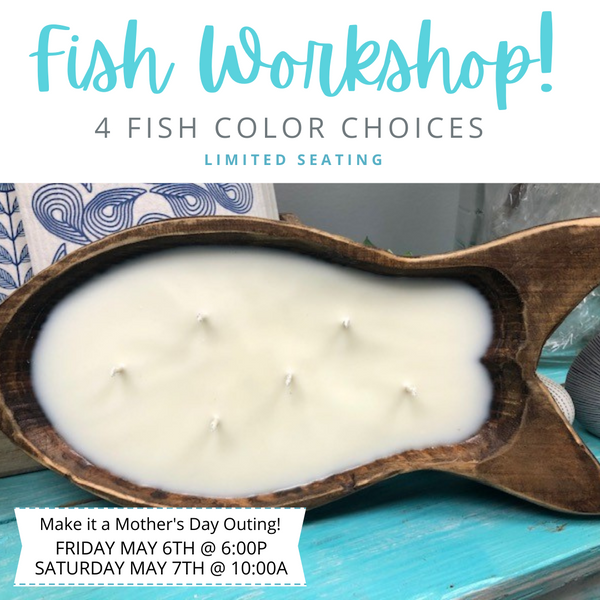 COASTAL FISH CANDLE Workshop! Limited Seating, Classes Tend to Fill Up Quickly